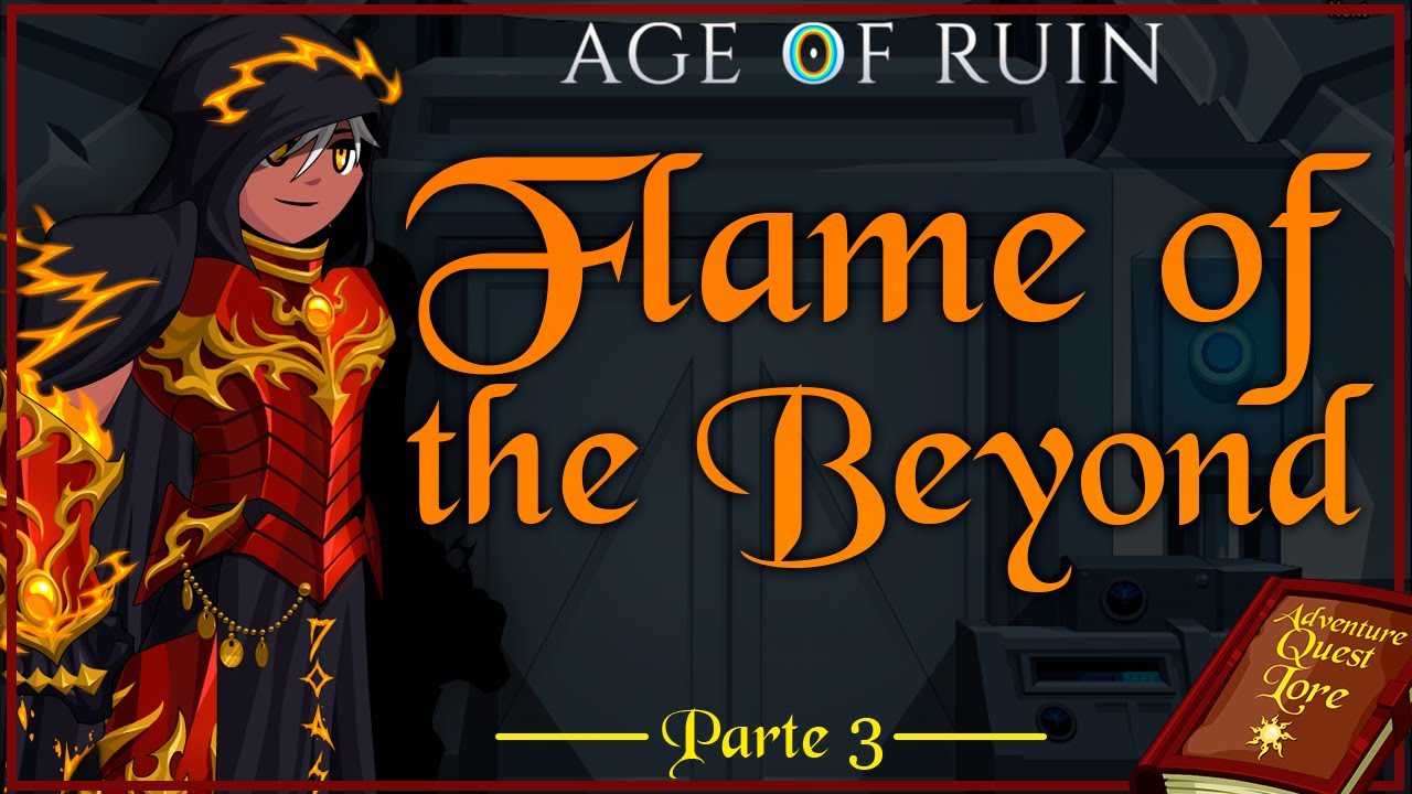 【AQLore】Era da Ruína: A Chama do Além - Parte 3 (Age of Ruin #11)
