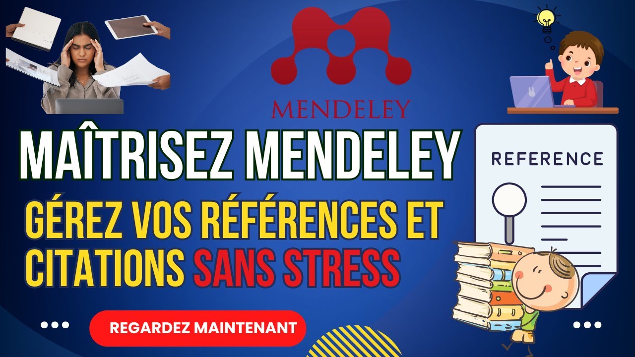 Gérez vos références académiques de façon efficace avec Mendeley - Tutoriel étape par étape