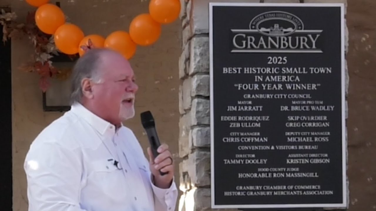 2025 Best Historic Small Town in America-Granbury, Texas plaque unveiling