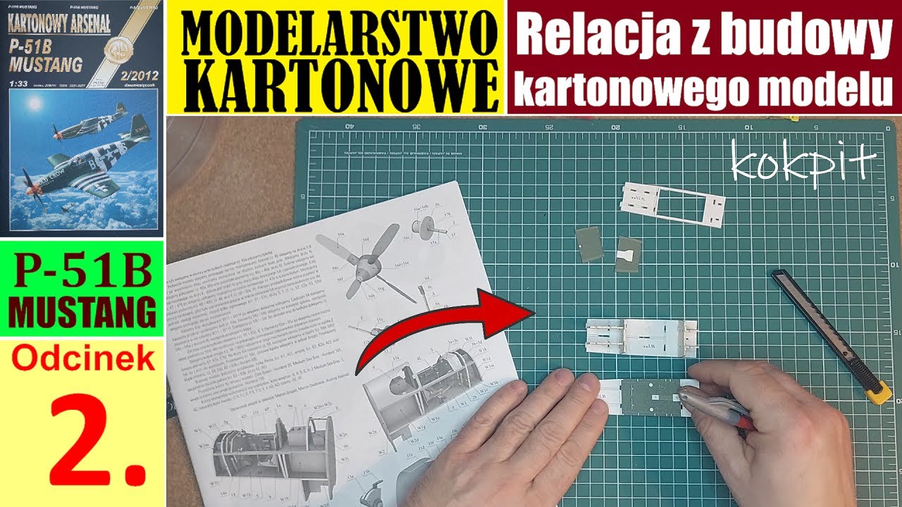 MODELARSTWO KARTONOWE Relacja z budowy modelu samolotu P 51 Mustang - odcinek 2 [kartonowy model]