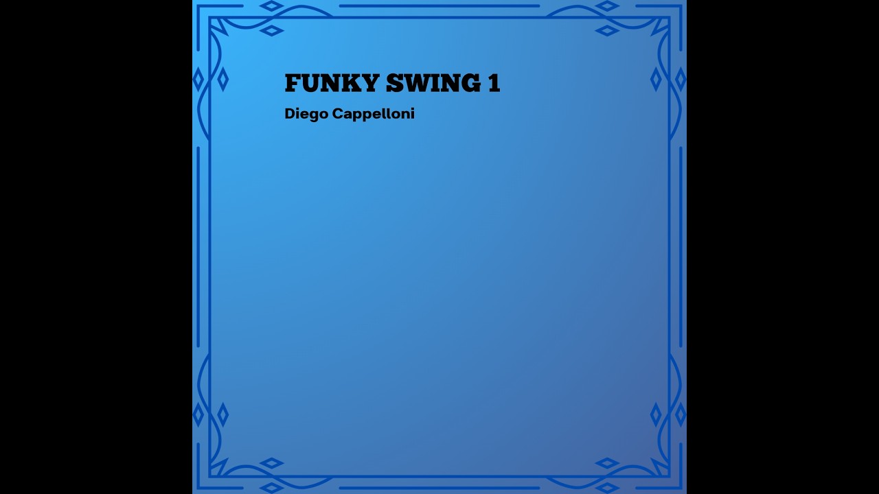 Diego Cappelloni - Funky Swing 1