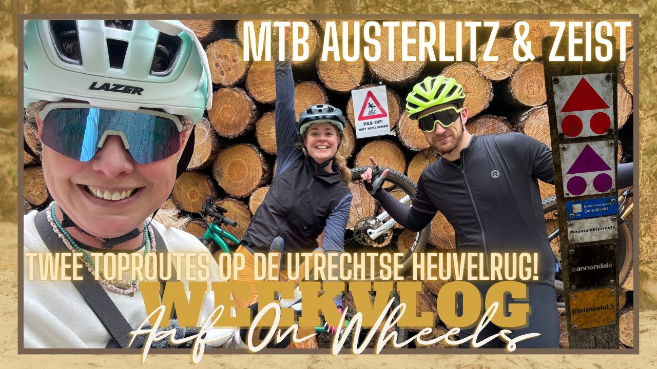 MTB AUSTERLITZ & ZEIST | TWEE TOPROUTES OP DE UTRECHTSE HEUVELRUG! SOEST・VLOG #159 | Aaf on Wheels ©