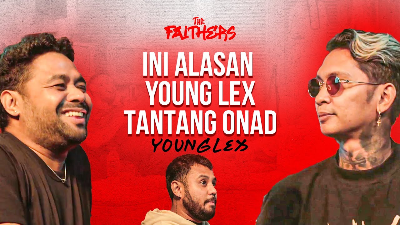 INI ALASAN YOUNG LEX TANTANG ONAD!! - Young Lex