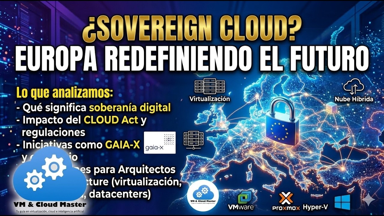 Sovereign Cloud:¿El fin de la nube global? Impacto en Virtualización y Cloud Híbrida #vmcloudmaster