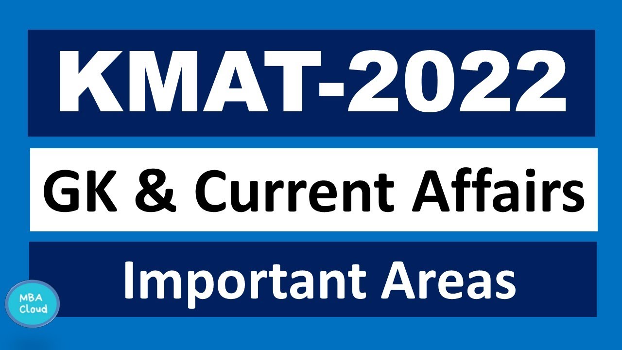 KMAT 2022| GK Section -Important Areas