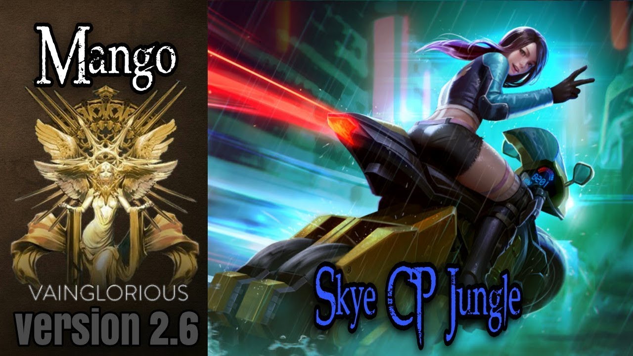 Mango | Skye CP jungle - Vainglory hero gameplay from a pro player