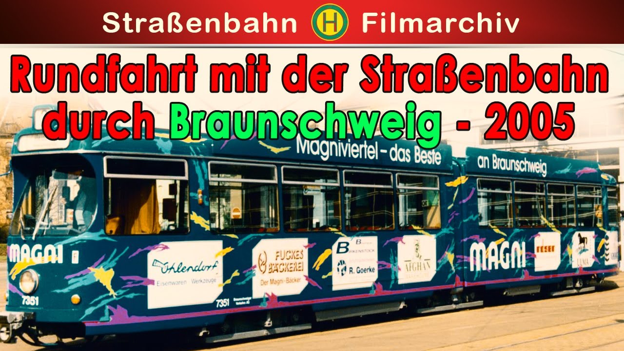 Historischer Originalaufnahmen || Rundfahrt durch Braunschweig 2005