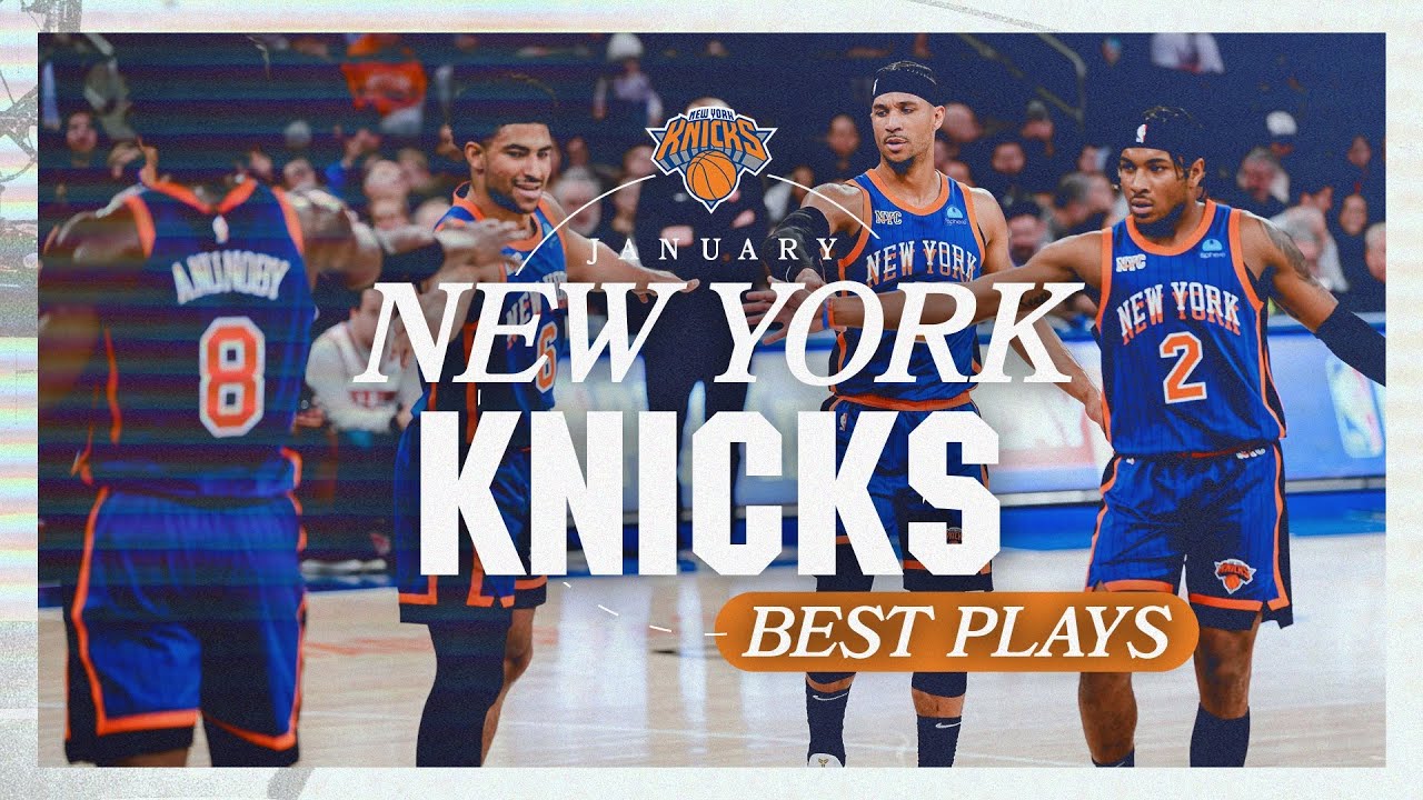 BEST KNICKS PLAYS IN JANUARY