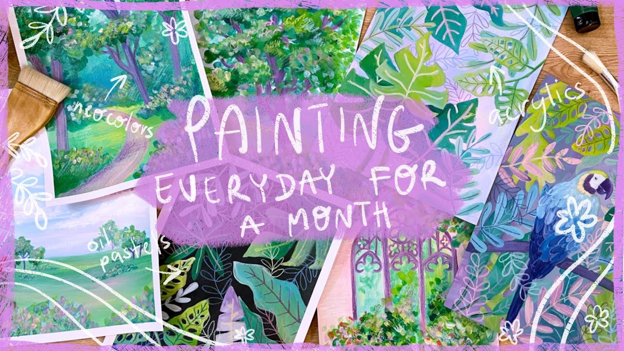 Painting Every Day for a Month - Acrylics and Oils Pastels challenge