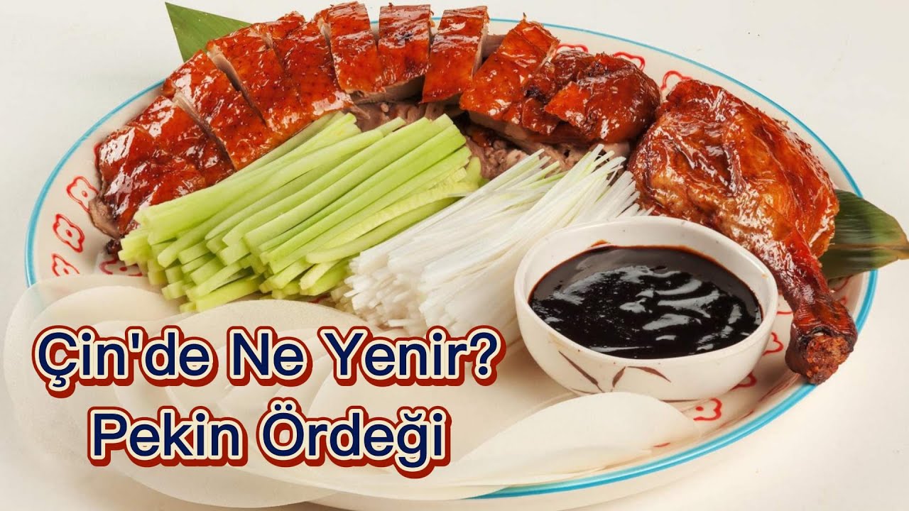 Çin’de Ne Yenir? #3 Pekin Ördeği, Çin Yemekleri. Çin Mutfağı Beijing Duck