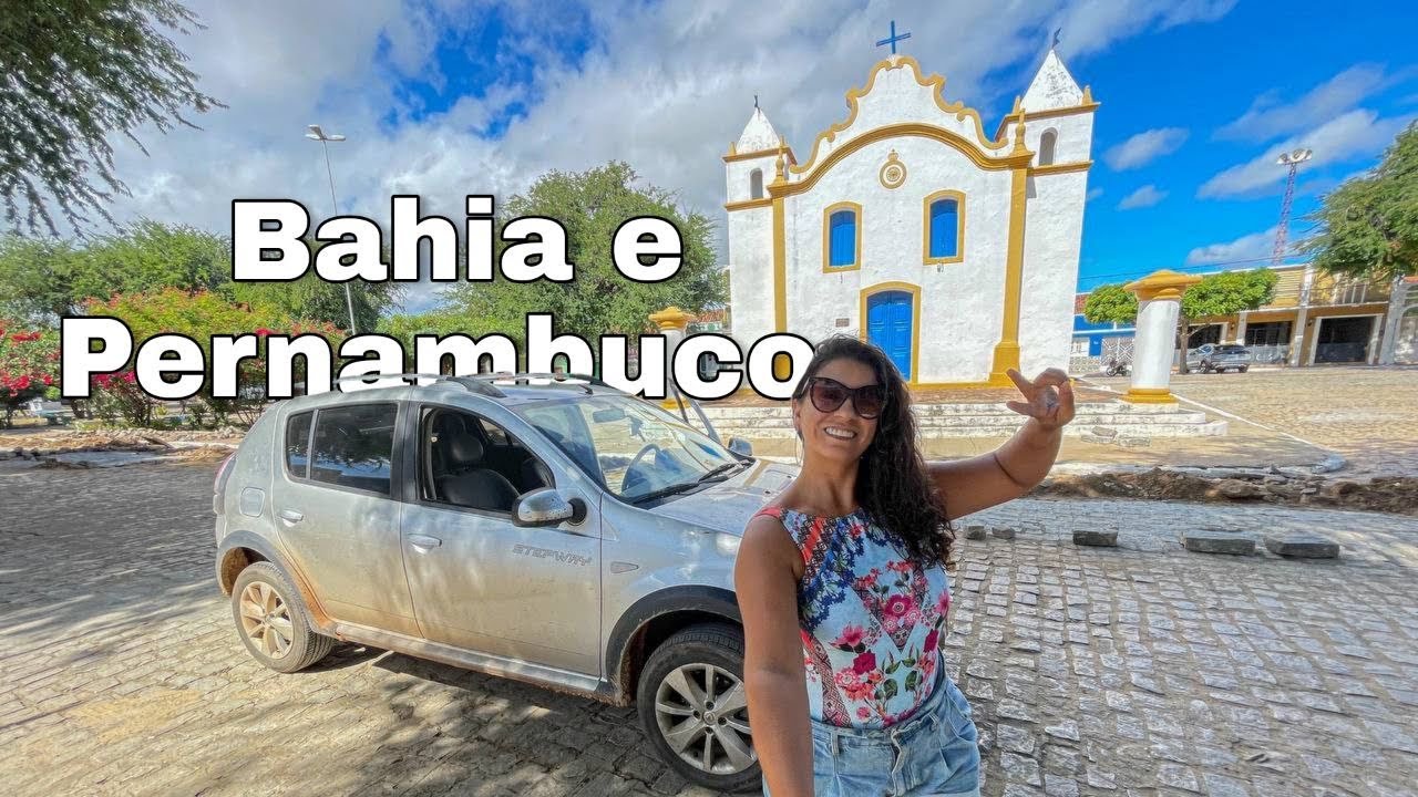 DESBRAVANDO O INTERIOR DA BAHIA E PERNAMBUCO