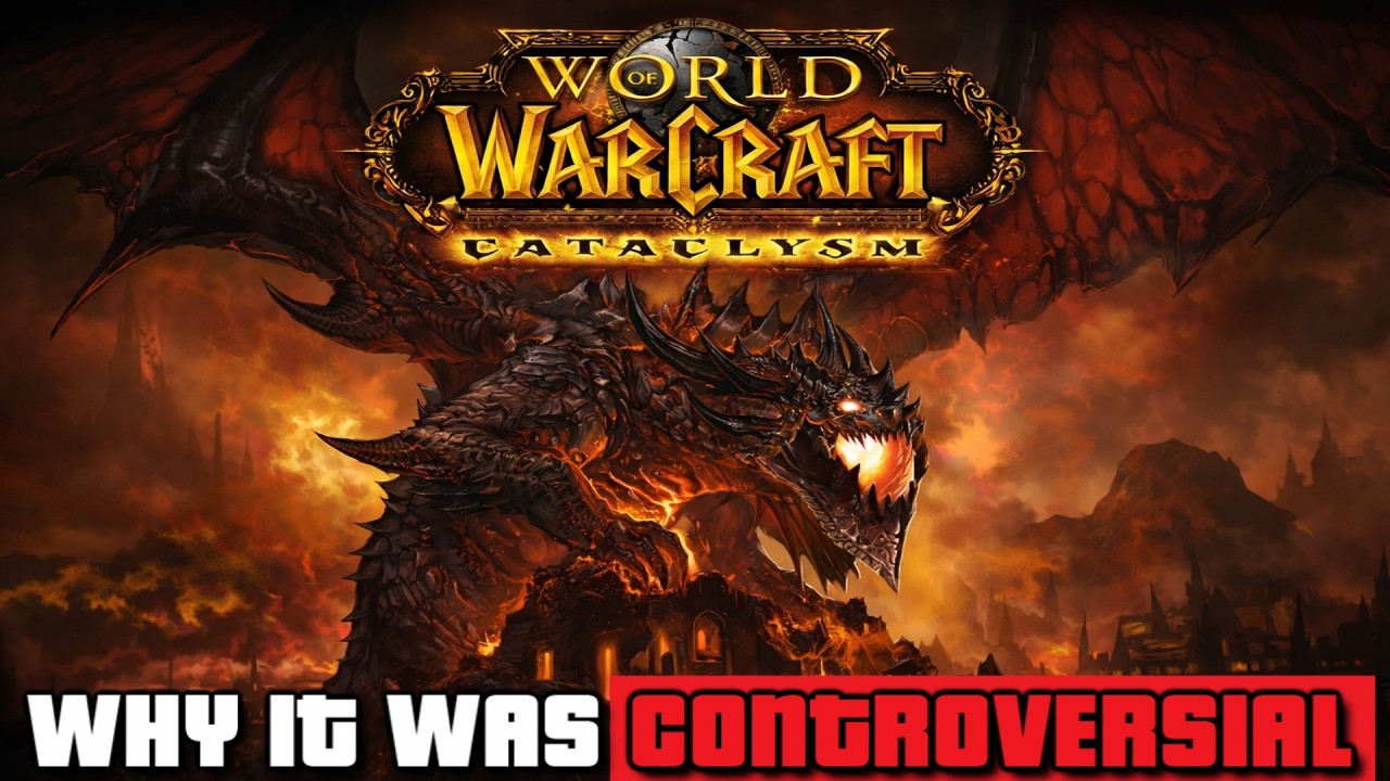 Why The Cataclysm Was Controversial