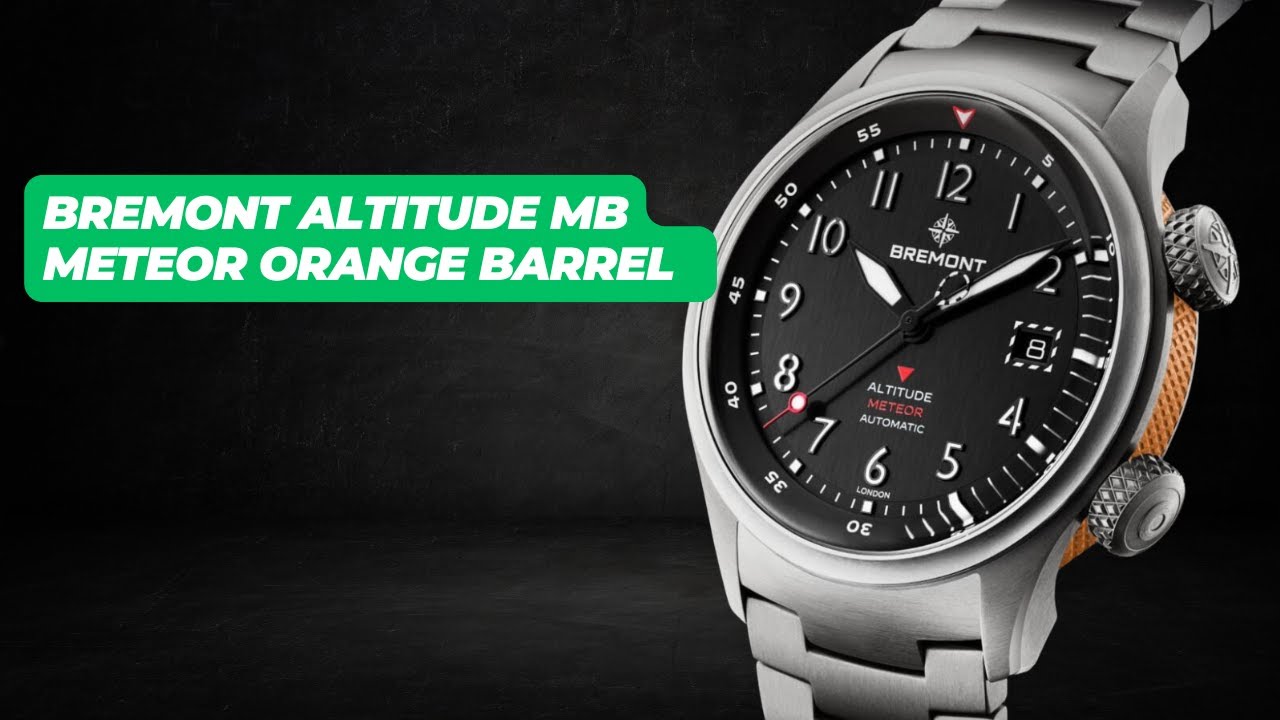 Bremont Altitude MB Meteor Orange Barrel | A Bold New Chapter in Aviation Watchmaking (2025 Release)
