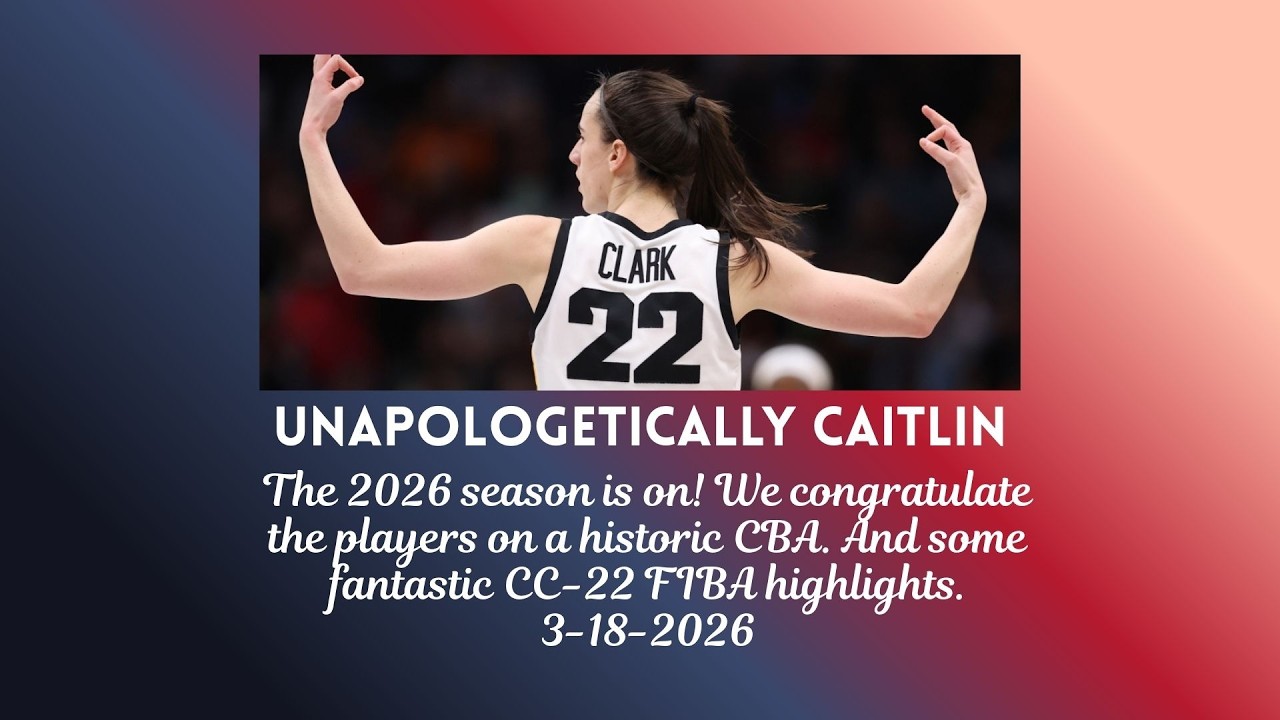 Intense negotiations lead to an historic CBA, plus Caitlin Clark's fantastic FIBA highlights!