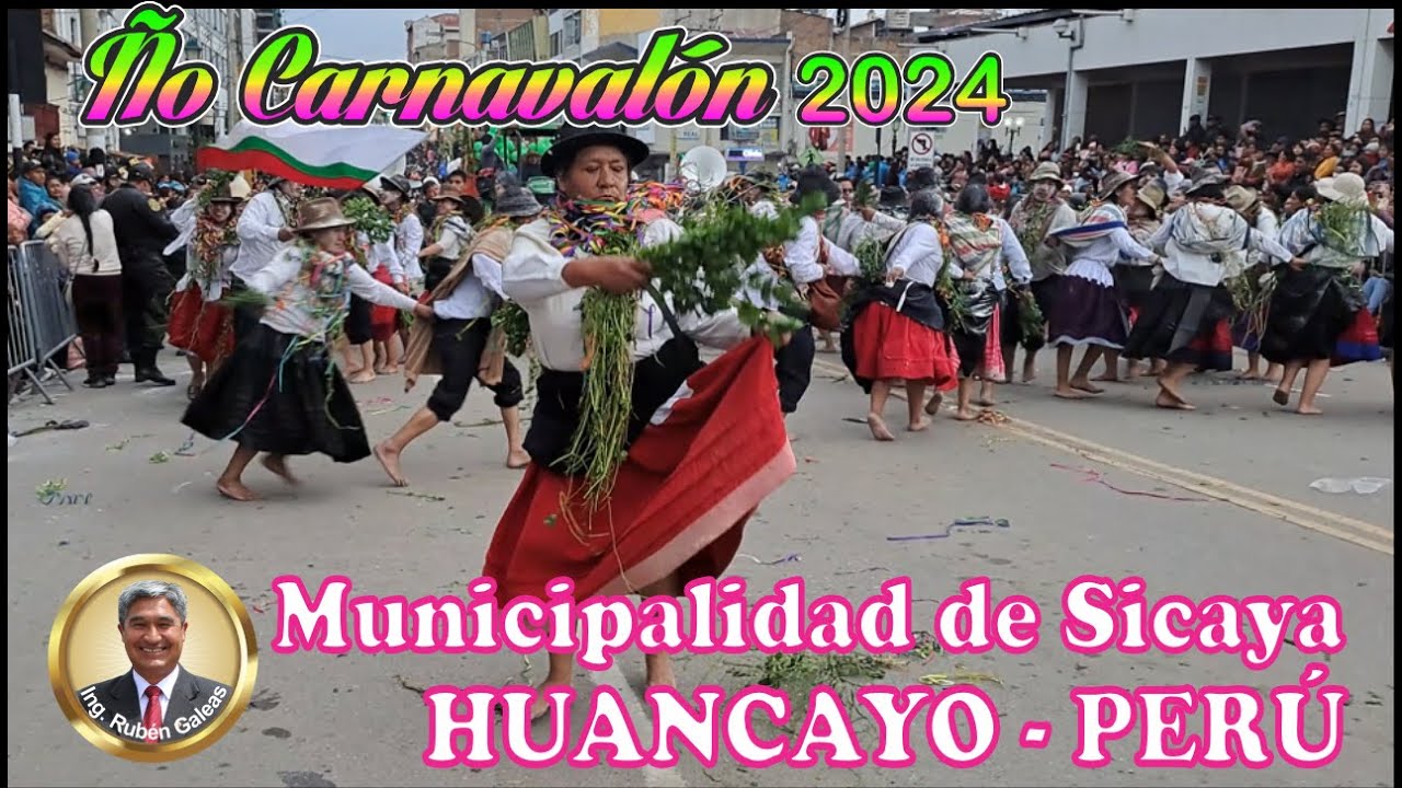 #huancayo. ÑO CARNAVALÓN 2024. Municipalidad de SICAYA presente en Huancayo-Perú.