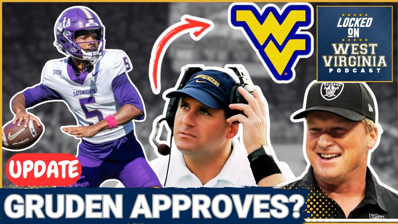 IN CONTACT! Gruden Praises QB target WVU has interest in!
