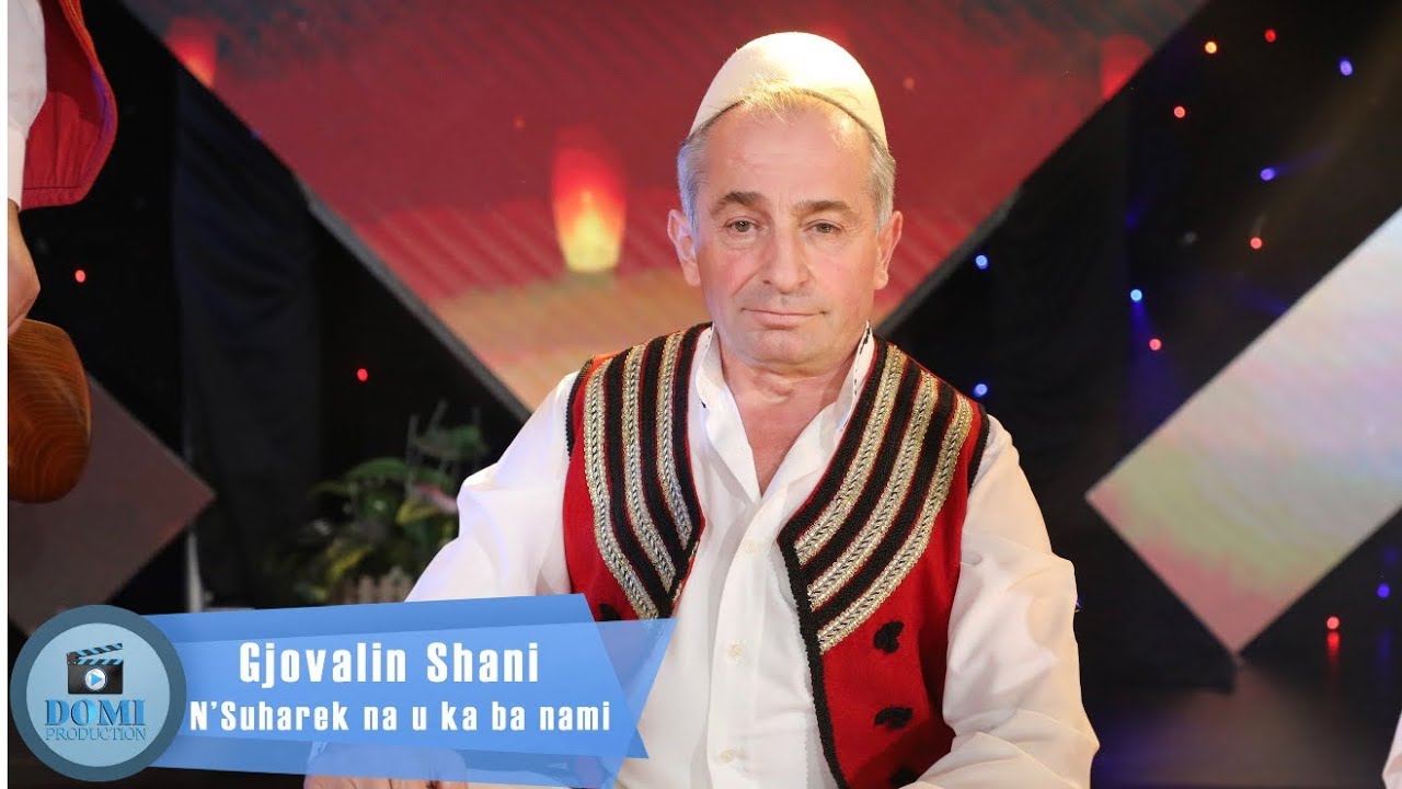 Gjovalin Shani - N’suharek na u ka ba nami 