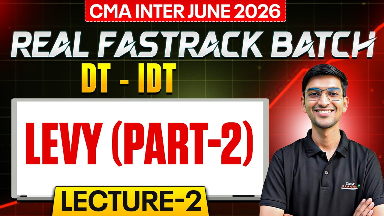 Levy (Part -2) | DT - IDT | Real Fastrack Batch Demo Lecture | Karan Garg Sir