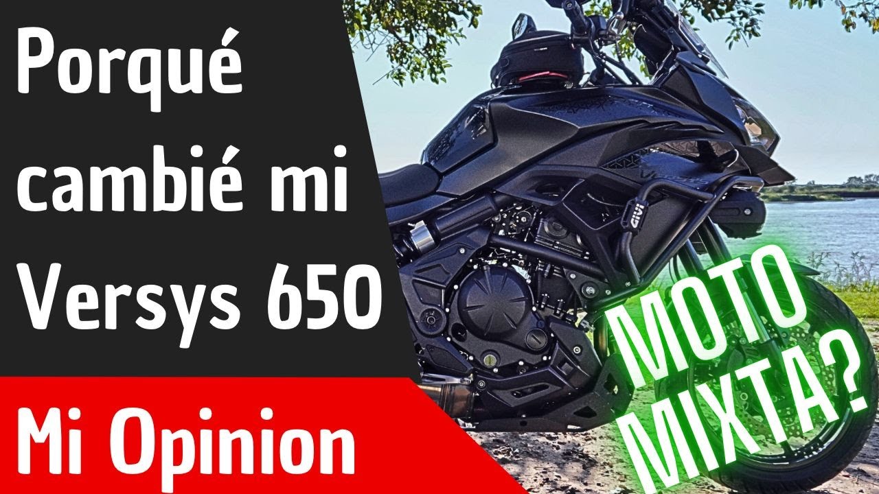Porqué cambié mi Kawasaki Versys 650