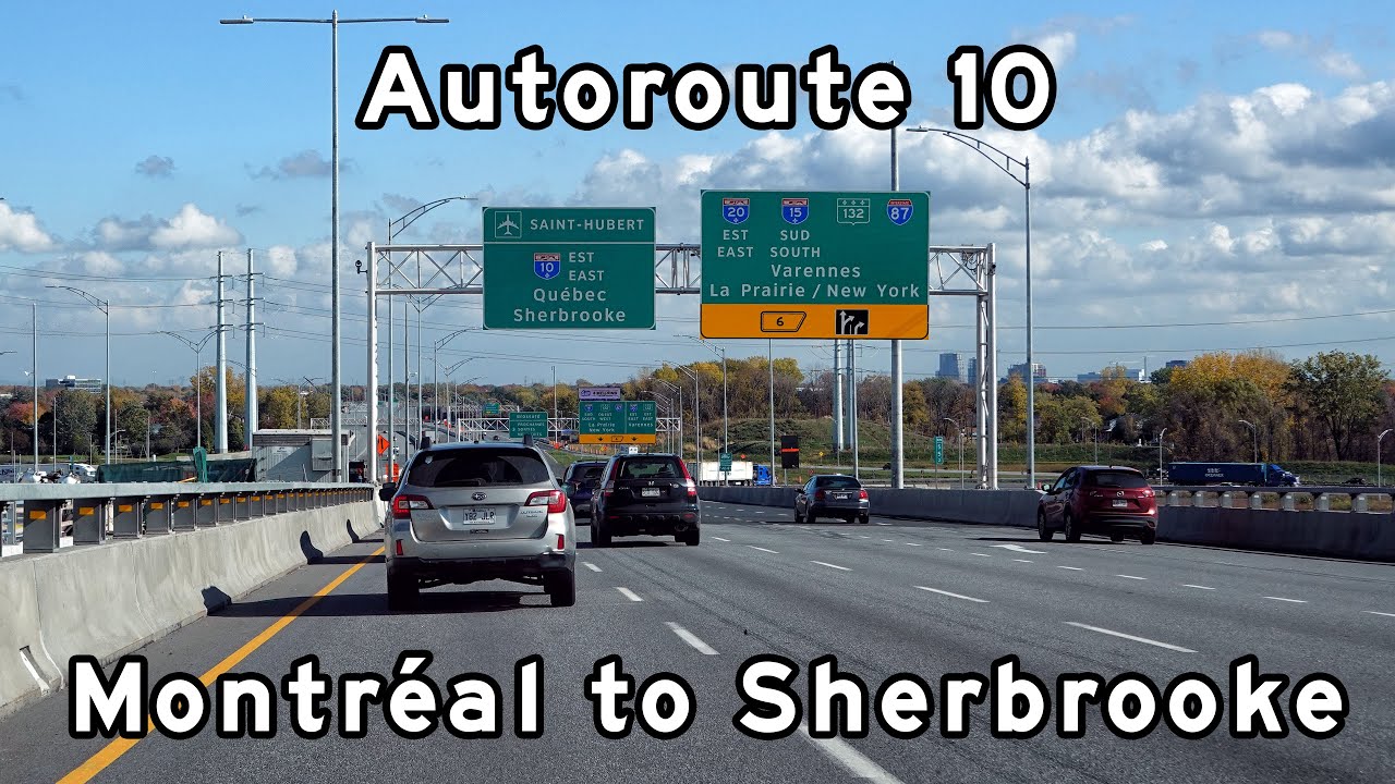 Autoroute 10 - Eastern Townships Autoroute (Autoroute des Cantons de l'est) - Montreal - Sherbrooke