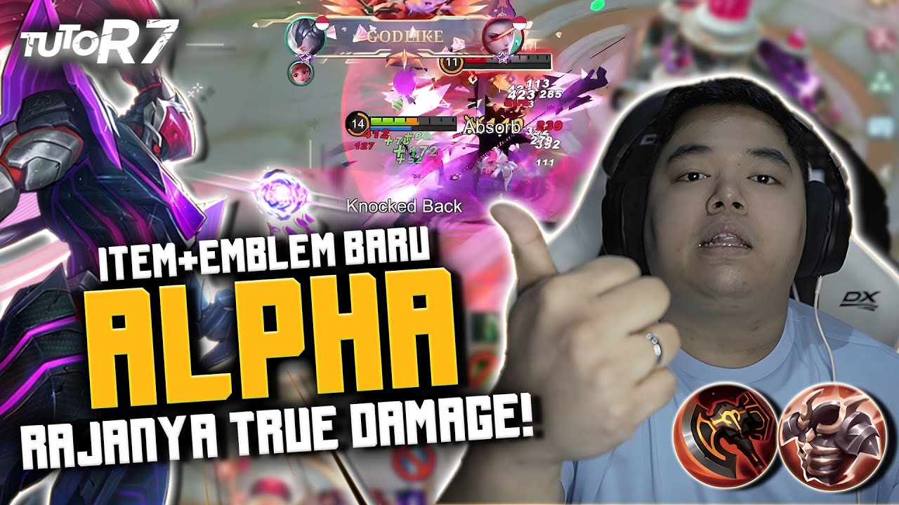 TUTORIAL ALPHA PALING BARU !! ITEM + EMBLEM LENGKAP !! RAJANYA TRUE DAMAGE !! #TUTOR7