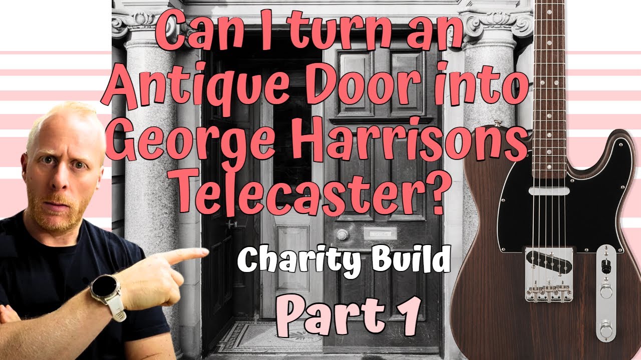 Making a George Harrison Tele from a 100 year old door Frame!
