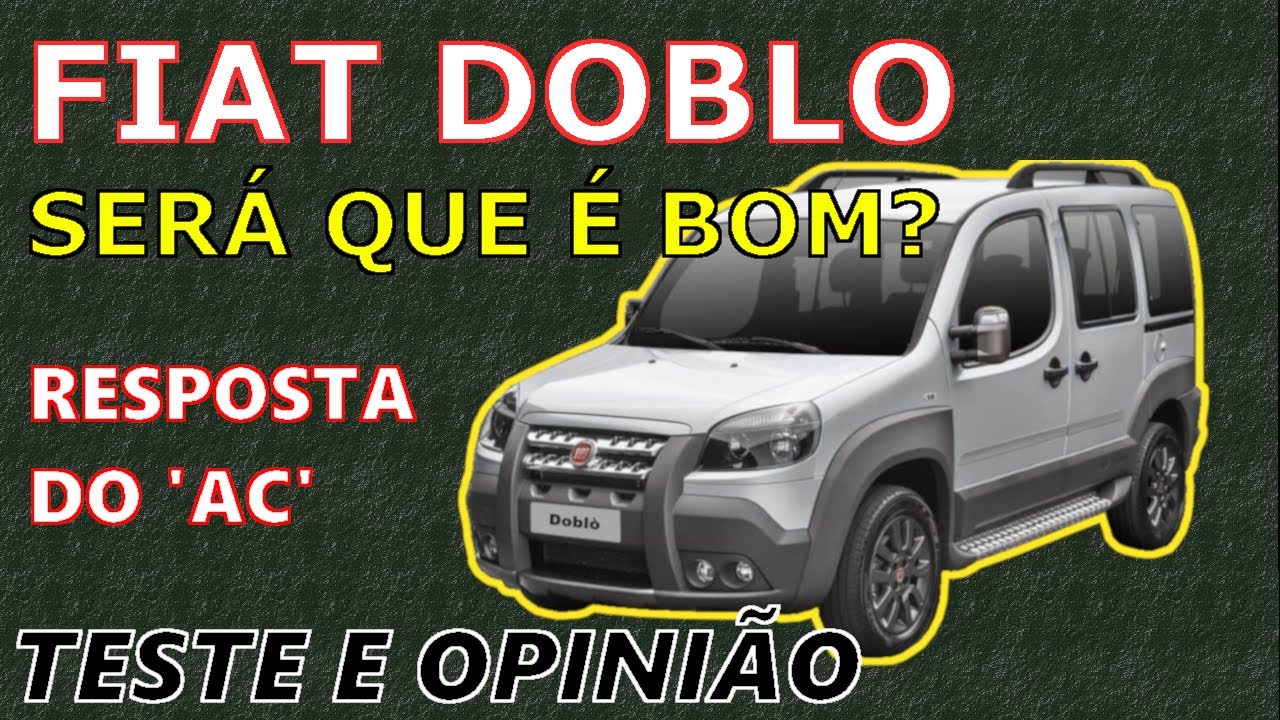 Fiat DOBLO, de 2001 a 2021 - Informações, Pontos Positivos e Negativos - Será que Vale a Pena?