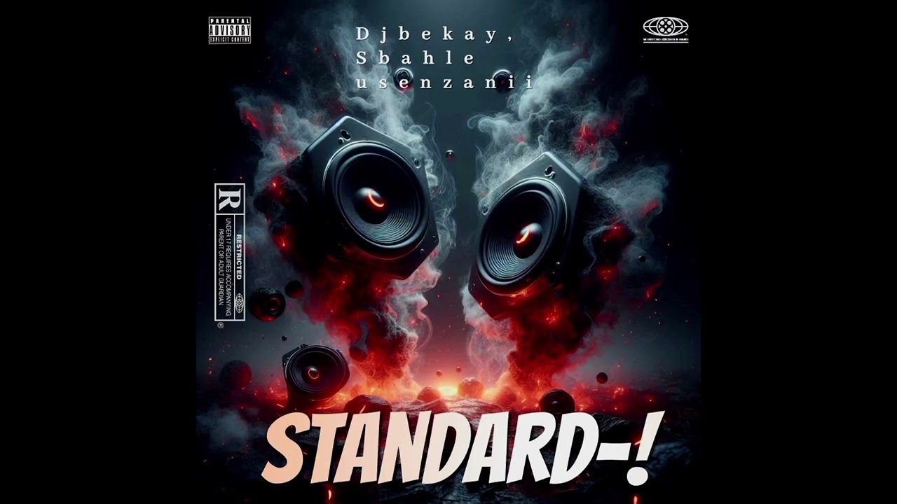Standard-! (feat.Djbekay, Sbahle usenzanii)