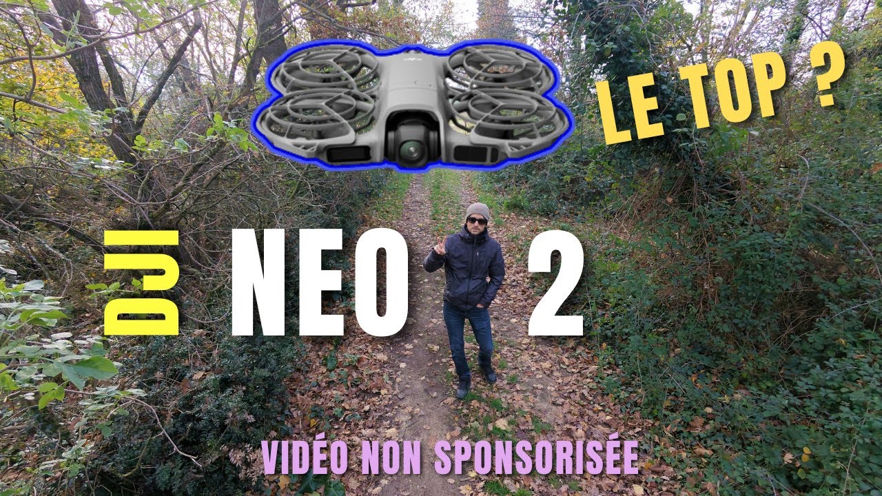 DJI Neo 2 : avis honnête en balade ! (non sponsorisé)