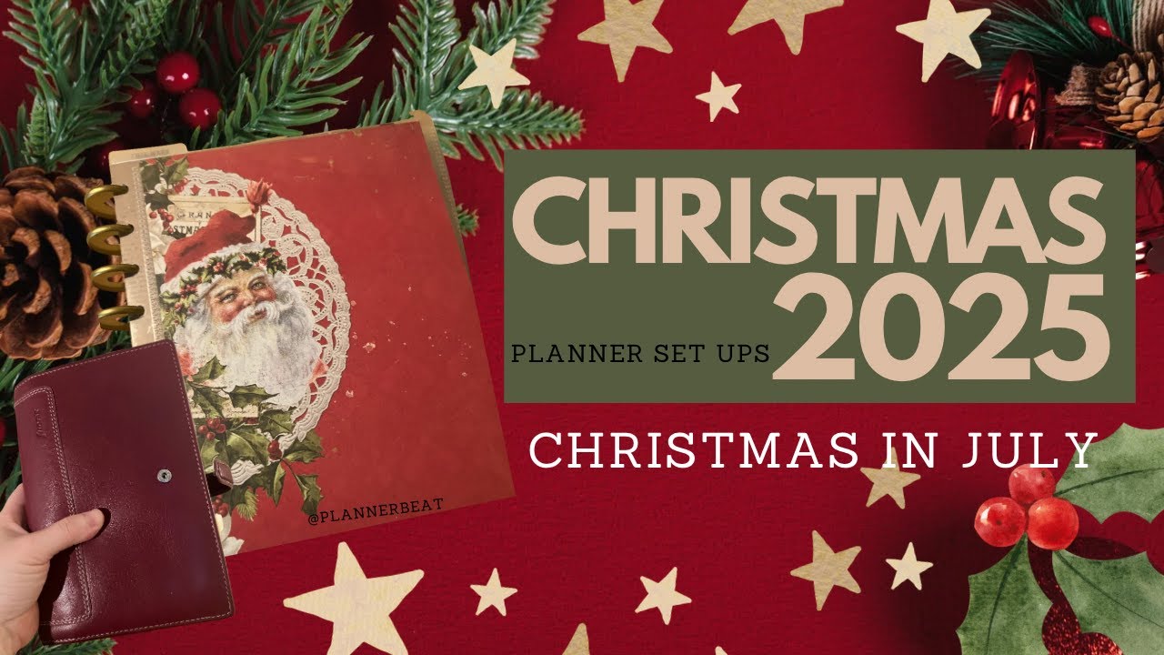 Christmas 2025 Planner Set Up | Christmas in July | Start Now
