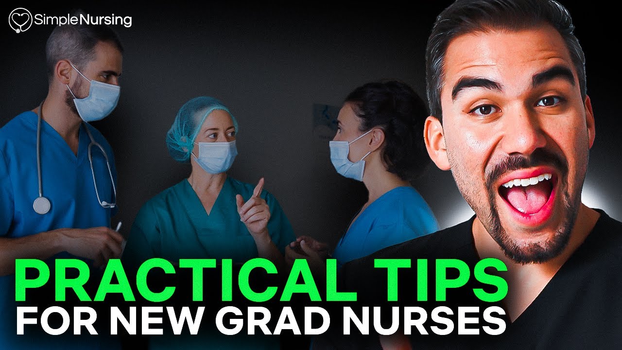 Practical Tips for New Grad Nurses | New Grad Advice