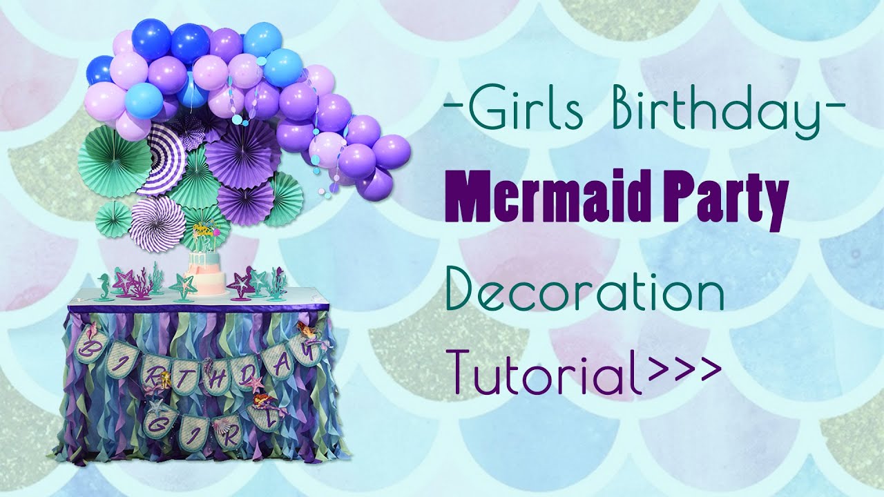 How To DIY Mermaid Theme Party Decorations | Summer Party | Birthday Party Idea