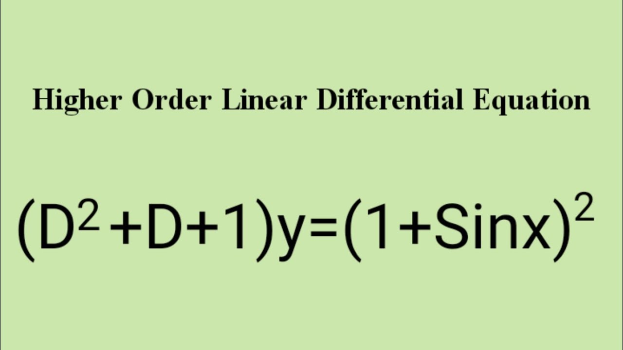 (D^2+D+1)y=(1+Sinx)^2 #HigherOrderLinearDifferentialEquation L820