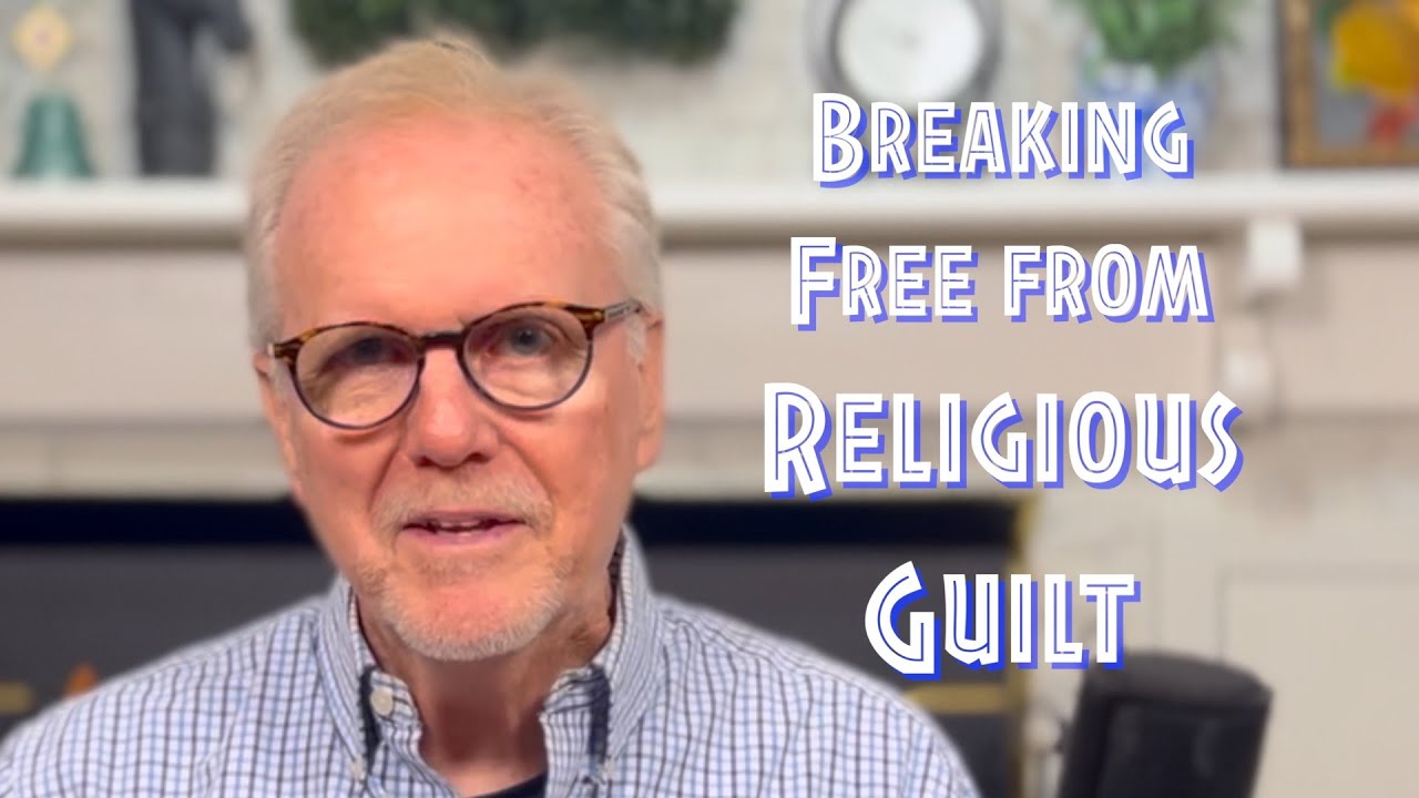 (EP 15) Breaking Free From Religious Guilt