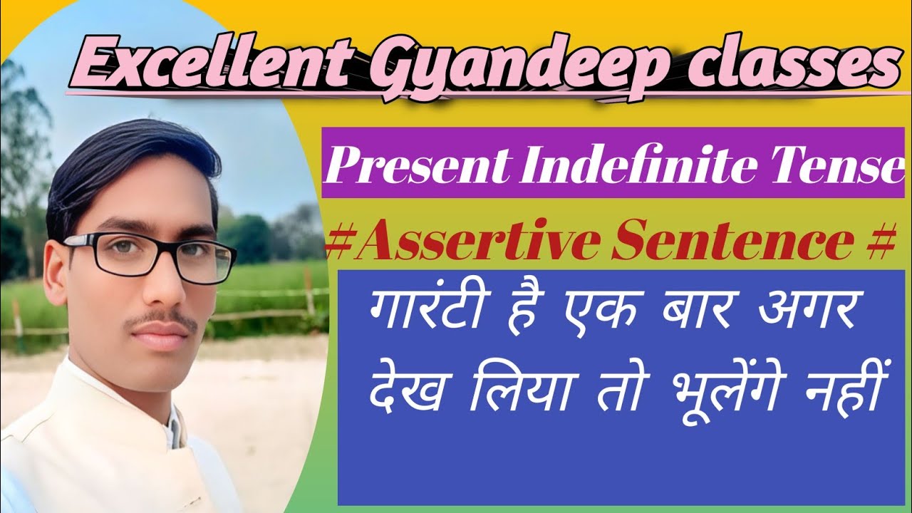 #present.Indefinite tense #Assertive.Sentence#By# Amit#sir