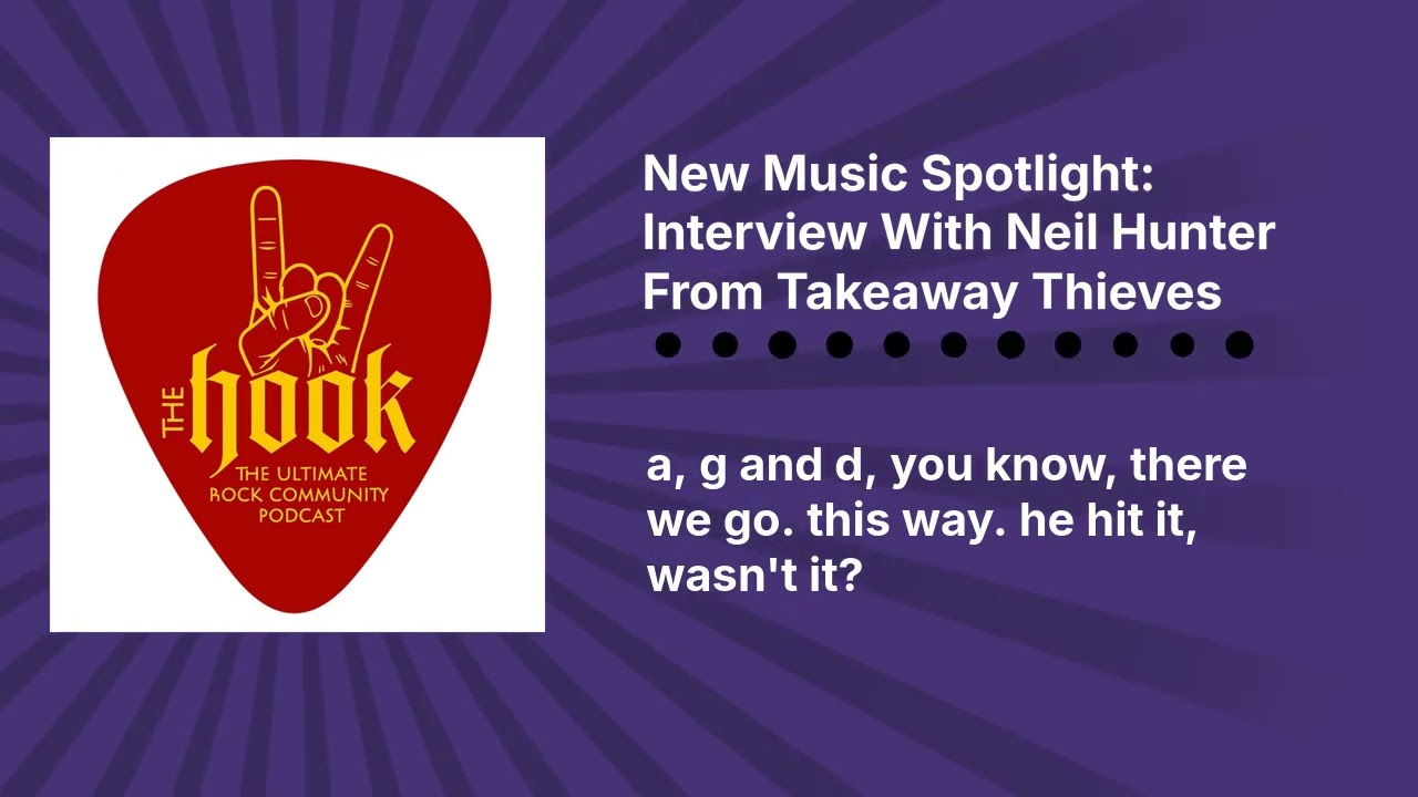 New Music Spotlight: Interview With Neil Hunter From Takeaway Thieves | The Hook Rocks!