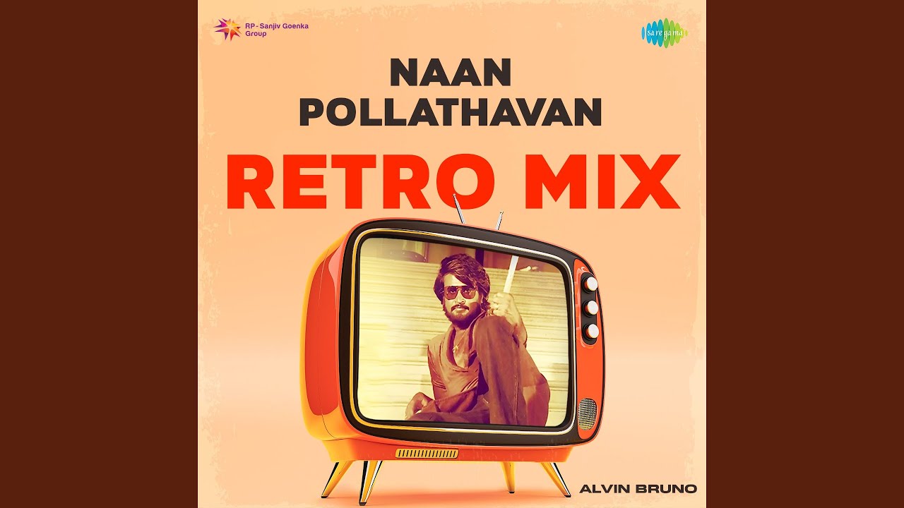 Naan Pollathavan - Retro Mix