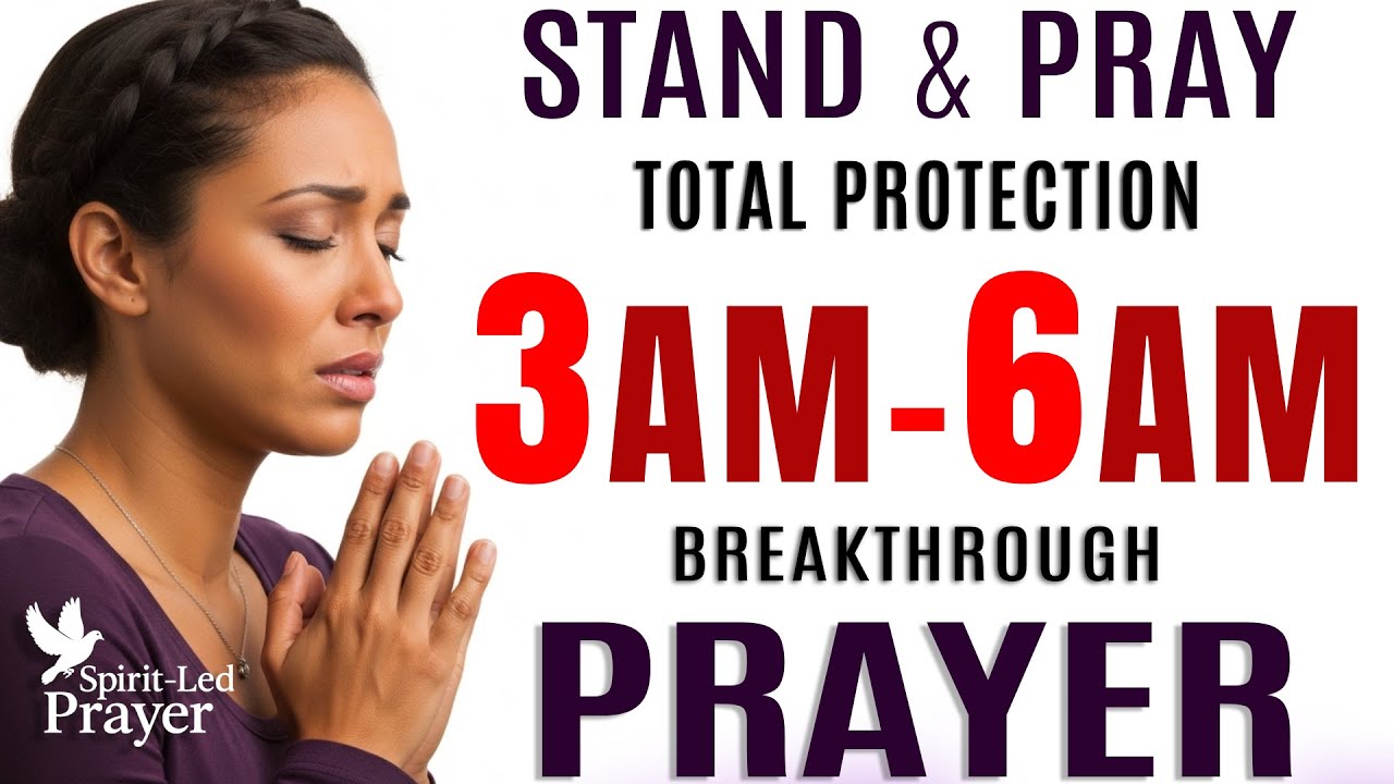 Pray This 3 AM–6 AM Breakthrough & Protection Prayer for New Blessings (Psalm 91)