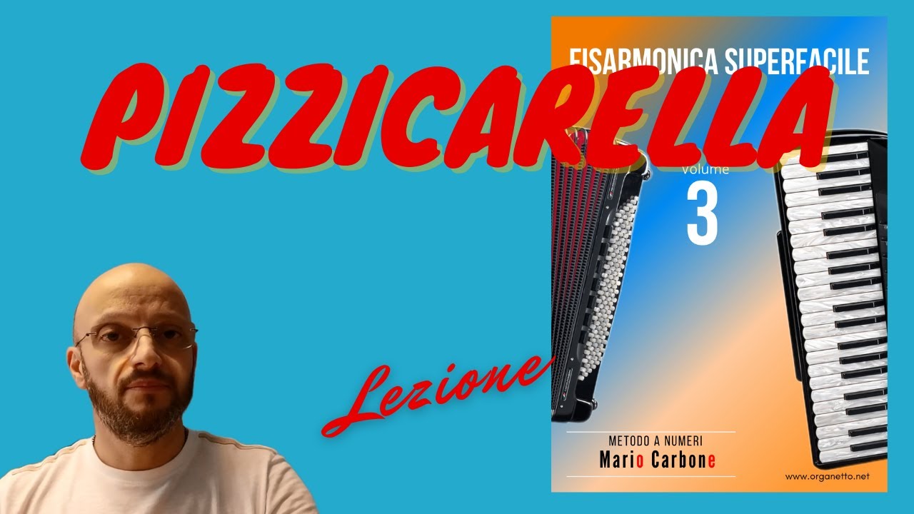 Lezione - PIZZICARELLA - Fisarmonica Superfacile Vol. 3