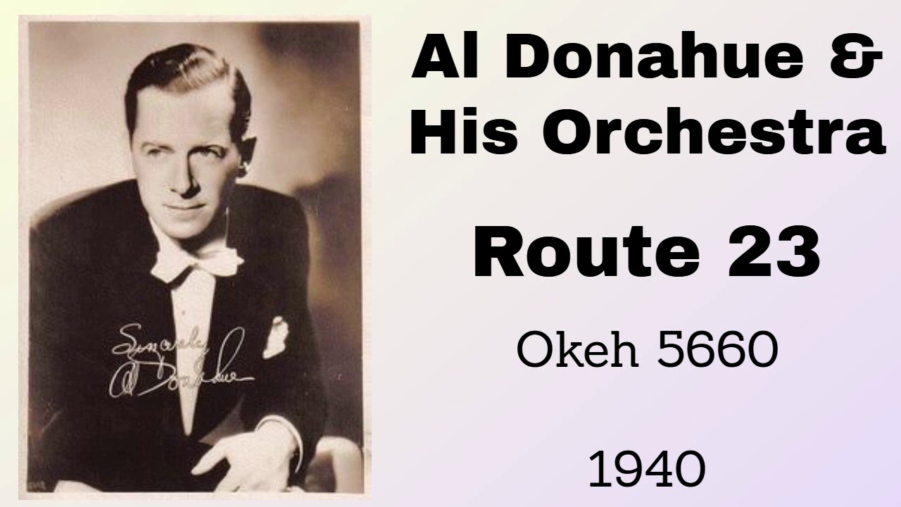 Al Donahue and his orchestra -  Route 23 - 1940
