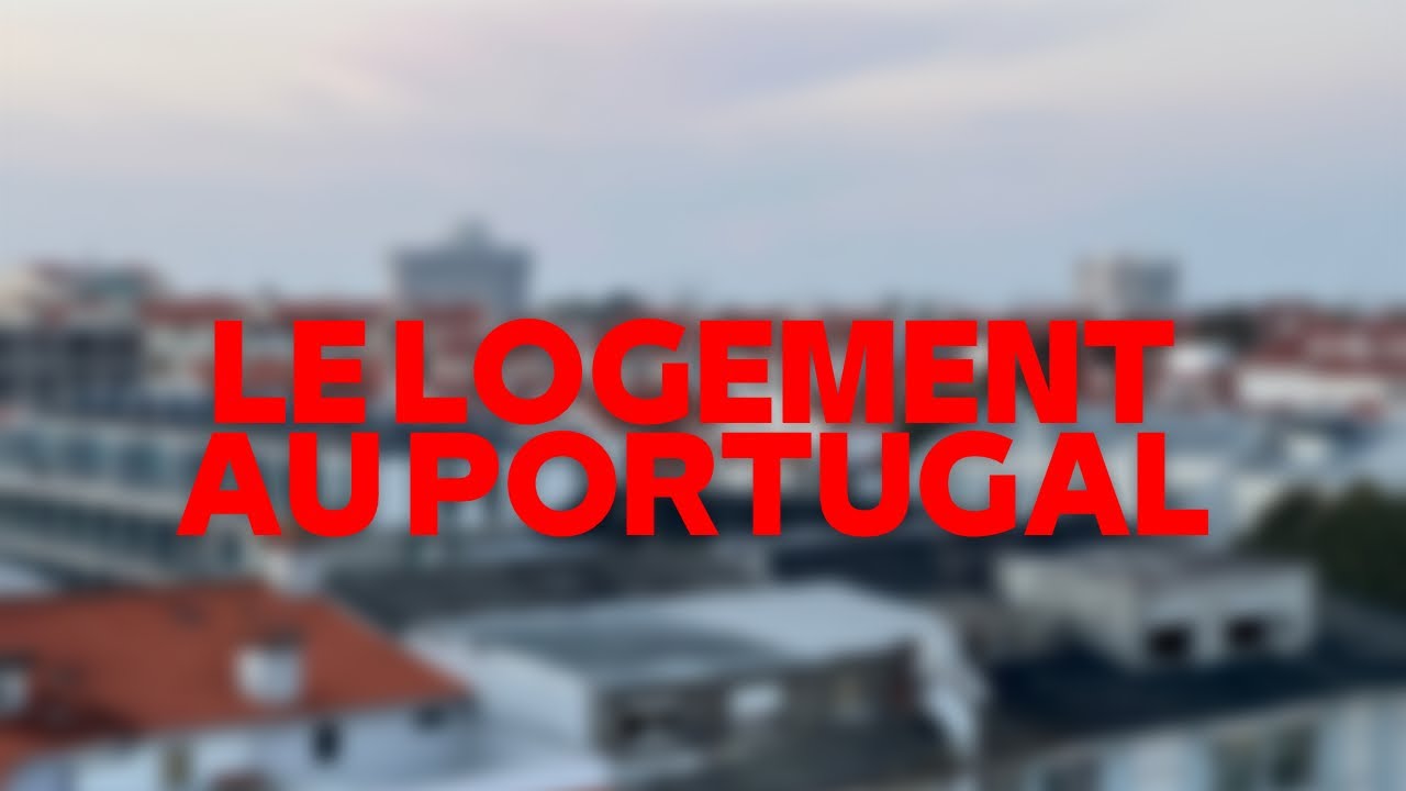Le logement au Portugal 🇵🇹