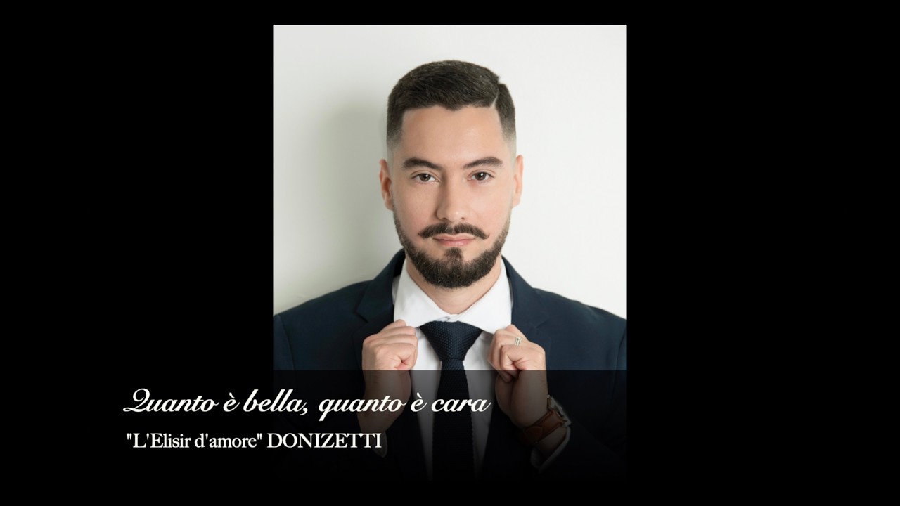 Quanto è bella, quanto è cara - L'Elisir d'amore - Juan José MEDINA