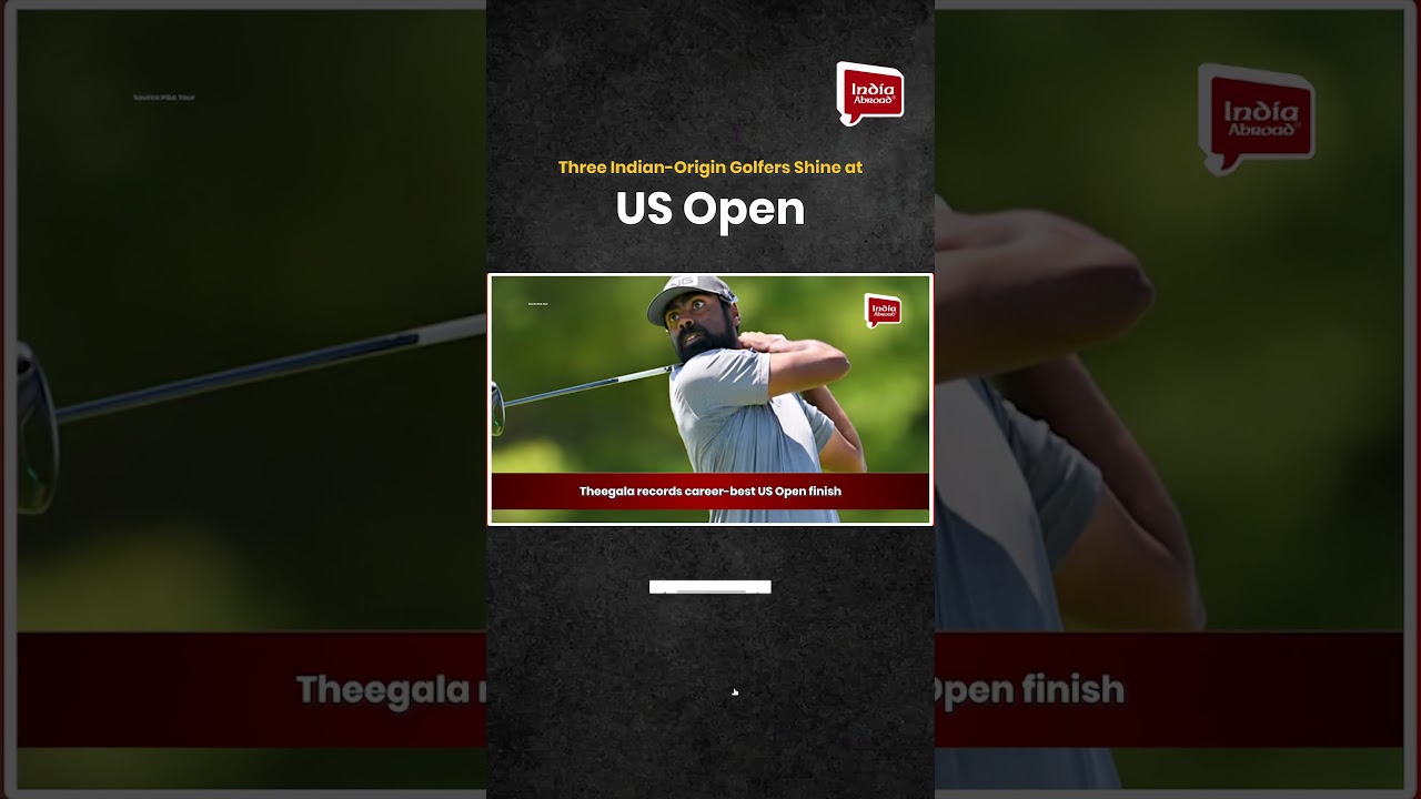 Three Indian-Origin Golfers Shine at US Open | India Abroad&reg;