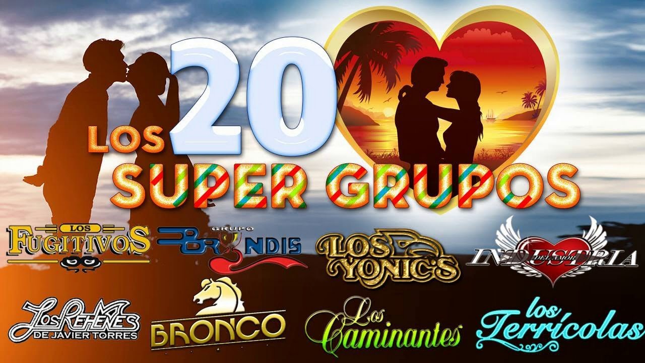 Los 20 Super Gruppos Romanticas Para Enamorados Mix | Bronco, Caminantes, Bryndis, Terricolas y m&aacute;s