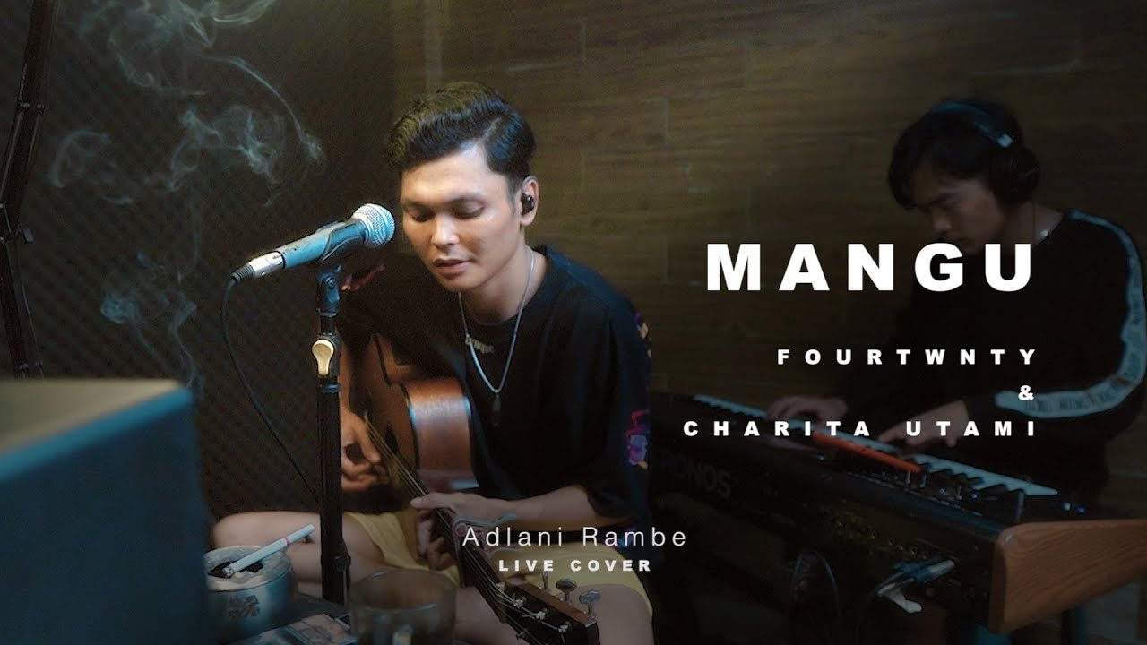 MANGU - FOURTWNTY Ft. CHARITA UTAMI | Adlani Rambe (Cover)