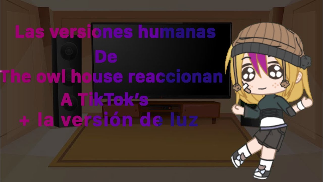 human versions of the owl house react to tiktoks + Luz's version