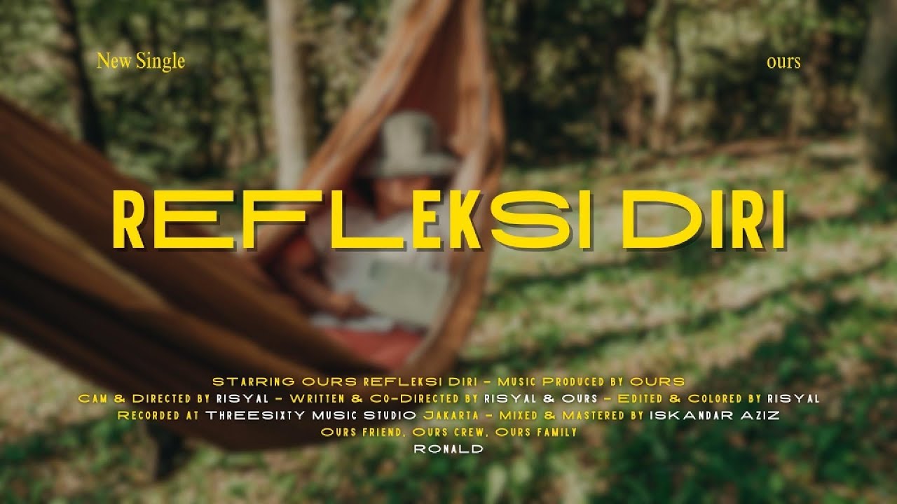 OURS - Refleksi Diri (Official Music Video)
