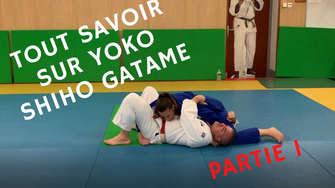 Tout savoir sur Yoko Shiho Gatame Partie 1
