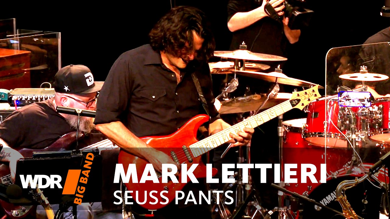 Марк Леттьери — Seuss Pants | WDR Big Band