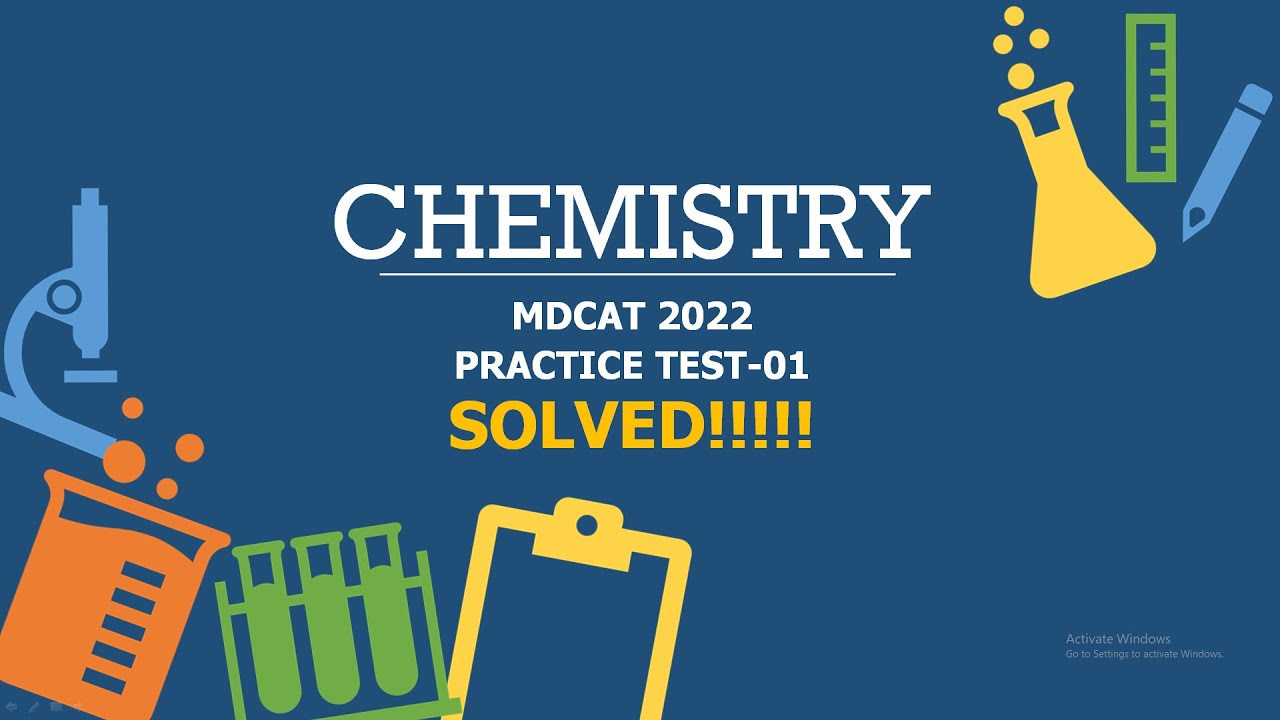 MDCAT 2022 PMC CHEMISTRY SOLVED PRACTICE -MOCK TEST - 01 [PART-01]